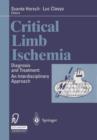 Image for Critical Limb Ischemia : Diagnosis and Treatment: An Interdisciplinary Approach