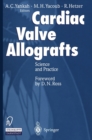 Image for Cardiac Valve Allografts II : Science and Practice