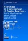 Image for Heart Rate as Determinant of Cardiac Function : Basic Mechanisms and Clinical Significance