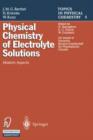 Image for Physical Chemistry of Electrolyte Solutions