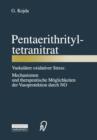 Image for Pentaerithrityltetranitrat : Vaskularer oxidativer Stress: Mechanismen und therapeutische Moeglichkeiten der Vasoprotektion durch NO