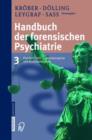 Image for Handbuch Der Forensischen Psychiatrie : Band 3: Psychiatrische Kriminalprognose Und Kriminaltherapie