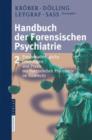 Image for Handbuch Der Forensischen Psychiatrie : Band 2: Psychopathologische Grundlagen Und Praxis Der Forensischen Psychiatrie Im Strafrecht