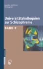Image for Universitatskolloquien Zur Schizophrenie : Band 2
