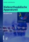 Image for Kieferorthopadische Apparaturen: Bildatlas