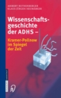 Image for Wissenschaftsgeschichte der ADHS: Kramer-Pollnow im Spiegel der Zeit