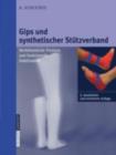 Image for Gips und synthetischer Stutzverband: Herkommliche Fixation und funktionelle Stabilisation