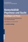 Image for Komorbiditat Psychose und Sucht - Grundlagen und Praxis : Mit Manualen fur die Psychoedukation und Verhaltenstherapie