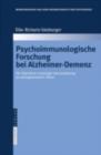 Image for Psychoimmunologische Forschung bei Alzheimer-Demenz: Die Hypothese vorzeitiger Immunalterung als pathogenetischer Faktor
