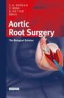 Image for Aortic root surgery  : the biological solution