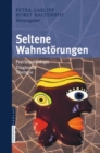 Image for Seltene Wahnstorungen: Psychopathologie - Diagnostik - Therapie