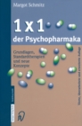 Image for 1 1 der Psychopharmaka: Grundlagen, Standardtherapien und neue Konzepte