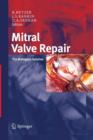 Image for Mitral Valve Repair : The Biological Solution