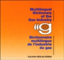 Image for Multilingual Dictionary of the Gas Industry