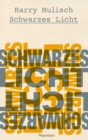Image for Schwarzes Licht