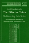 Image for Bible in China : The History of the Union Version or the Culmination of Protestant Missionary Bible Translation in China