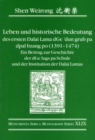 Image for Leben und historische Bedeutung des ersten Dalai Lama dGe’dun grub pa dpal bzang po (1391–1474)
