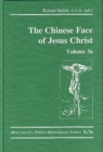 Image for The Chinese Face of Jesus Christ: Volume 3a