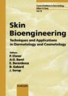 Image for Skin Bioengineering : Techniques and Applications in Dermatology and Cosmetology