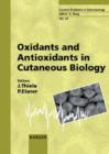 Image for Oxidants and Antioxidants in Cutaneous Biology