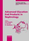 Image for Advanced Glycation End Products in Nephrology : Much More than Diabetic Nephropathy. Meeting, Padua, January 2000