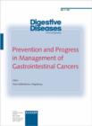Image for Prevention and Progress in Management of Gastrointestinal Cancers : Special Topic Issue: Digestive Diseases 2002, Vol. 20, No. 1