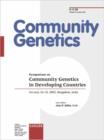 Image for Community Genetics in Developing Countries : Symposium, Bangalore, January 2002. Special Topic Issue: Community Genetics 2002, Vol. 5, No. 3