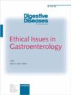 Image for Ethical Issues in Gastroenterology : Special Topic Issue: Digestive Diseases 2002, Vol. 20, No. 3-4