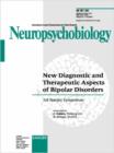 Image for New Diagnostic and Therapeutic Aspects of Bipolar Disorders : 3rd Stanley Symposium, Andechs, November 2001. Supplement Issue: Neuropsychobiology 2002, Vol. 46, Suppl. 1