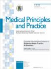 Image for Evidence Based Practice in Dentistry : International Conference, Kuwait, October 2001: Proceedings. Supplement Issue: Medical Principles and Practice 2003, Vol. 12, Suppl. 1