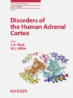 Image for Disorders of the Human Adrenal Cortex : v. 13
