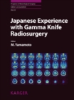 Image for Japanese Experience with Gamma Knife Radiosurgery: With a Foreword by K. Takakura (Tokyo).