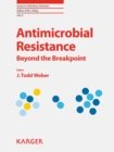 Image for Antimicrobial Resistance: Beyond the Breakpoint.