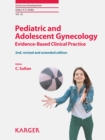 Image for Pediatric and Adolescent Gynecology: Evidence-Based Clinical Practice.