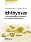Image for Ichthyoses: Clinical, Biochemical, Pathogenic and Diagnostic Assessment.