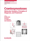 Image for Craniosynostoses: Molecular Genetics, Principles of Diagnosis, and Treatment.