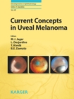 Image for Current concepts in uveal melanoma