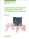 Image for Comprehensive techniques in CSF leak repair and skull base reconstruction