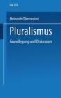Image for Pluralismus : Grundlegung und Diskussion