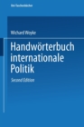 Image for Handw?rterbuch Internationale Politik