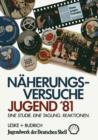 Image for Naherungsversuche Jugend ’81 : Eine Studie. Eine Tagung. Reaktionen.