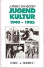 Image for Jugendkultur 1940 - 1985