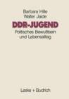 Image for DDR-Jugend : Politisches Bewußtsein und Lebensalltag