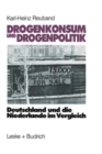 Image for Drogenkonsum und Drogenpolitik : Deutschland und die Niederlande im Vergleich