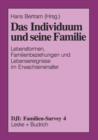 Image for Das Individuum und seine Familie : Lebensformen, Familienbeziehungen und Lebensereignisse im Erwachsenenalter