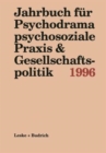 Image for Jahrbuch fur Psychodrama psychosoziale Praxis &amp; Gesellschaftspolitik 1996