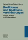 Image for Koalitionen und Koalitionsvereinbarungen : Theorie, Analyse und Dokumentation