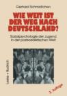 Image for Wie weit ist der Weg nach Deutschland? : Sozialpsychologie der Jugend in der postsozialistischen Welt