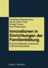 Image for Innovationen in Einrichtungen der Familienbildung : Eine bundesweite empirische Institutionenanalyse