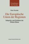 Image for Die Europaische Union der Regionen : Subpolity und Politiken der dritten Ebene